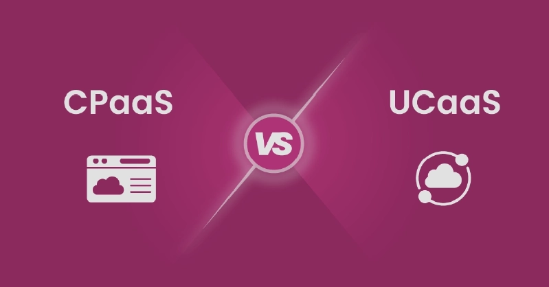 cpaas vs ucaas